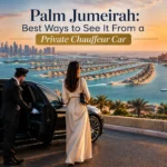 Palm Jumeirah: Best Ways to See It From a Private Chauffeur Car